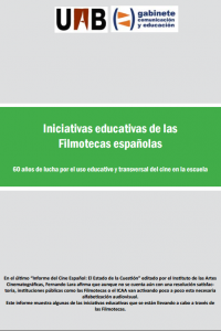 Informe: Iniciativas educativas de las Filmotecas españolas Informe: Iniciativas educativas de las Filmotecas españolas